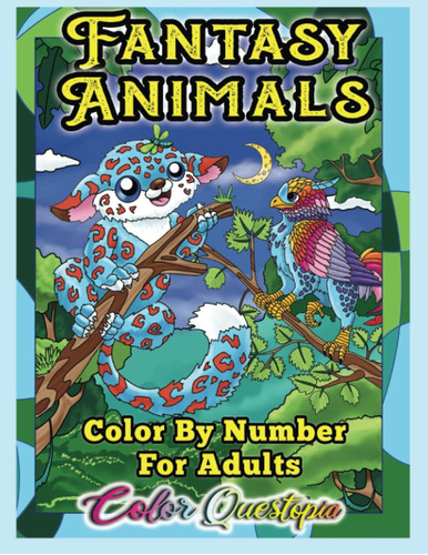 Libro: Fantasy Animals Color By Number For Adults: Cute Beau