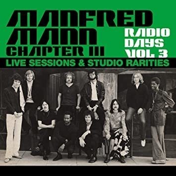 Manfred Mann Chapter 3 Radio Days Vol. 3: Live Sessions & St