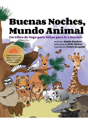 Libro Buenas Noches, Mundo Animal: Un Libro De Yoga Para ...