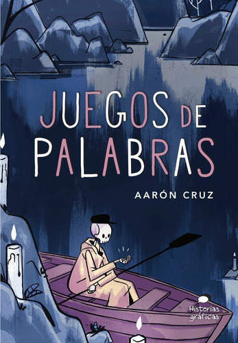 Libro Ilustrado Un Juego De Palabras, De Aarón Cruz