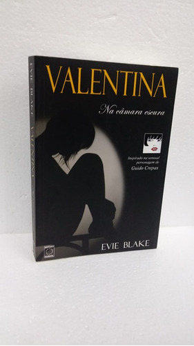 Livro Valentina  Na Câmara Escura - Evie Blake [2012]