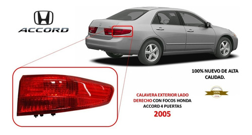 Calavera Derecha Exterior Honda Accord 4 Puertas 2005