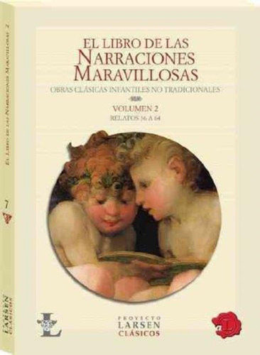 Libro De Las Narraciones Maravillosas, El -volumen 2 -larsen