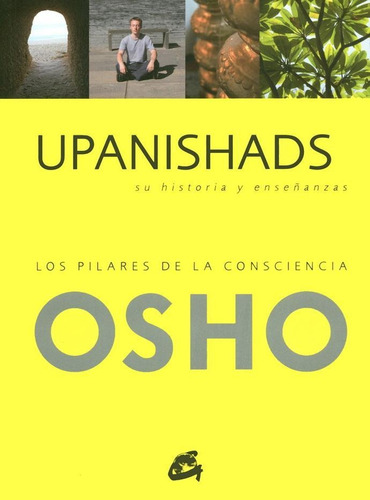 Upanishads - Los Pilares De La Conciencia, Osho, Gaia