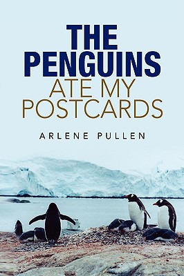 Libro The Penguins Ate My Postcards - Pullen, Arlene