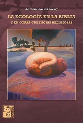 La Ecologia En La Biblia - Brailovsky - Maipue