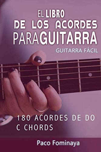 El Libro De Los Acordes Para Guitarra - Do: 180 Acordes De D