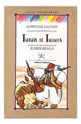 Tartarin De Tarascon - Alphonse Daudet ( Série Reencontro )