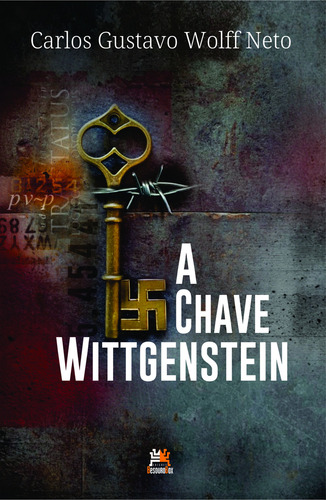 Chave Wittgenstein, A, De Carlos Gustavo Wolff Neto. Editora Besourobox, Capa Mole Em Português