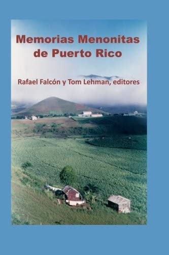 Libro: Memorias Menonitas De Puerto Rico (coleccíon Menohisp