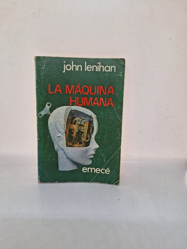 La Maquina Humana - John Lenihan - Emece - Usado