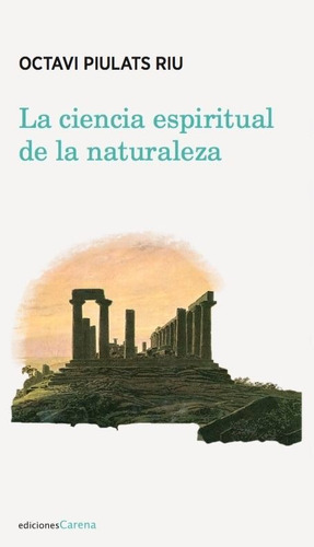 Ciencia Espiritual De La Naturaleza,la - Octavi Piulats Riu