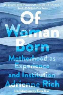 Libro Of Woman Born : Motherhood As Experience And Instit...