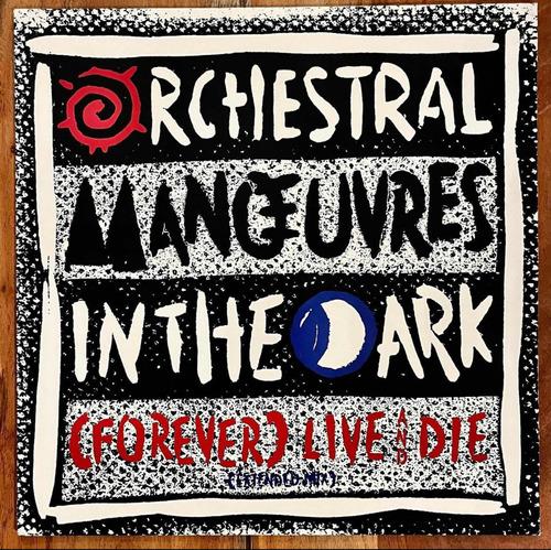 Omd - (forever) Live And Die (extended Mix)