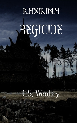 Libro Regicide: It's Time To Kill The King - Woolley, C. S.