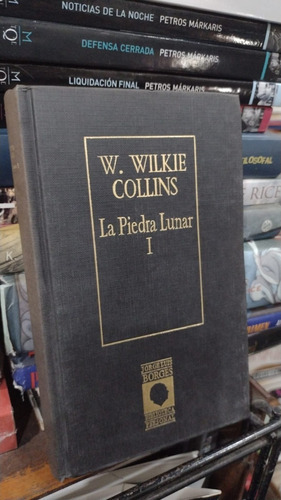 Wilkie Collins La Piedra Lunar 2 Tomos Prologo Borges 