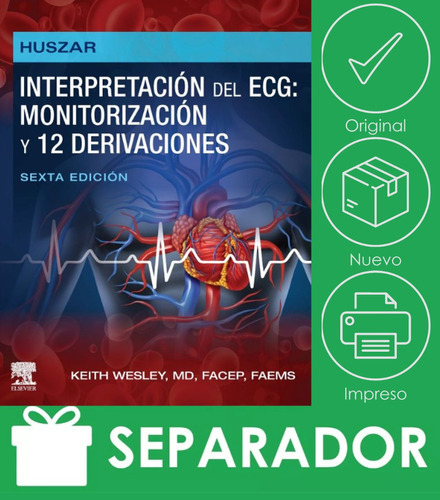Huszar:interpretacion Ecg:monitorizacion 12 Derivaciones, De Wesley, Keith. Editorial Elsevier, Tapa Blanda, Edición 6 En Español