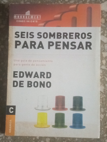Seis Sombreros Para Sembrar - Edward De Bono 