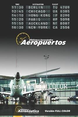 Libro Aeropuertos : Version Full Color - Facundo Conforti