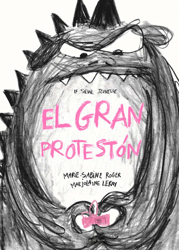 El Gran Protestón - Roger, Marie-sabine -(t.dura) - *