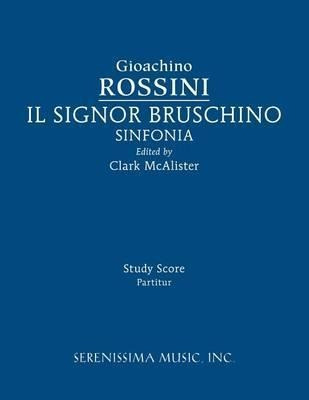 Libro Il Signor Bruschino Sinfonia : Study Score - Gioach...