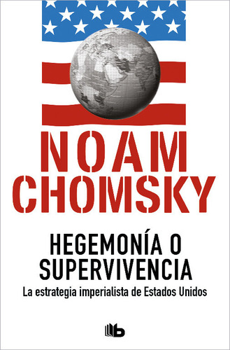 Hegemonia O Supervivencia - Chomsky,noam