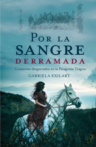 Por la sangre derramada, de Gabriela Exilart. Editorial Plaza & Janes, tapa blanda en español, 2016