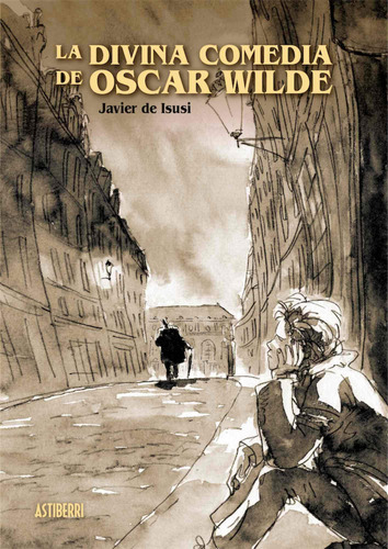 La Divina Comedia De Oscar Wilde - De Isusi, Javier