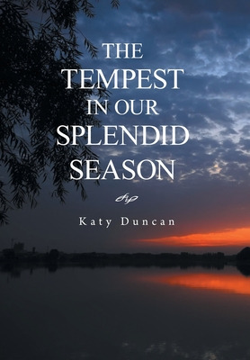 Libro The Tempest In Our Splendid Season: Revised Edition...