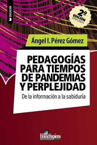 Pedagogias Para Tiempos De Pandemias Y Perplejidades - Pérez
