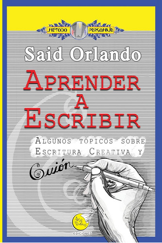 Libro: Aprender A Escribir: Algunos Tópicos Sobre Escritura