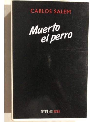 Libro Muerto El Perro/ Carlos Salem