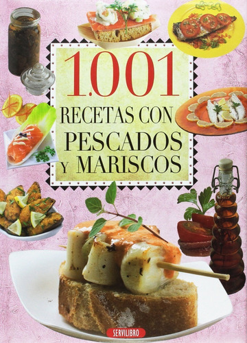 1.001 Recetas Con Pescados Y Mariscos