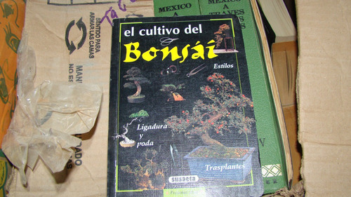 El Cultivo Del Bonsai , Estilos , Ligadura Y Poda , Transpla