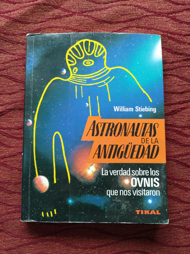 Astronautas De La Antigüedad. Williams Stiebing.