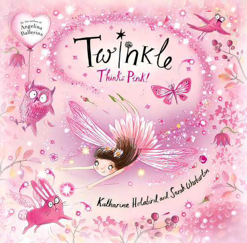 Twinkle Thinks Pink!, De Holabird, Katharine. Editorial Little Simon, Tapa Dura En Inglés