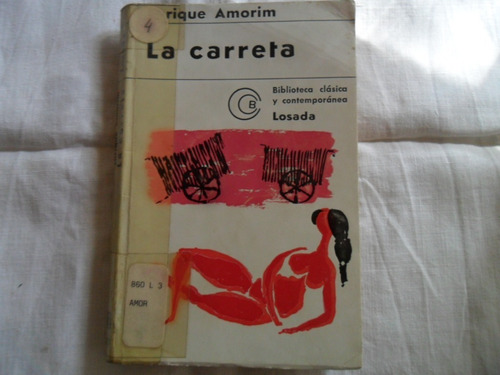 La Carreta. Enrique Amorim. Ed. Losada 