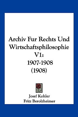 Libro Archiv Fur Rechts Und Wirtschaftsphilosophie V1: 19...