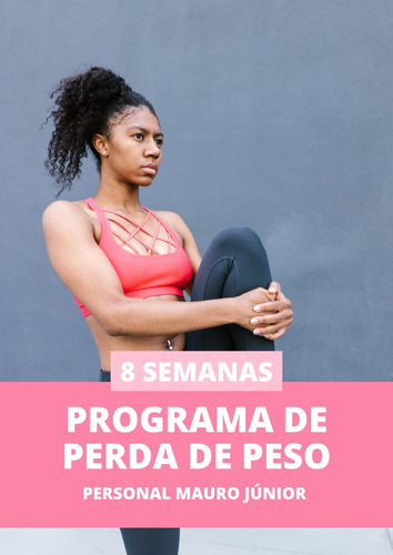 Chegou A Hora De Emagrecer, Programa De Treinamento