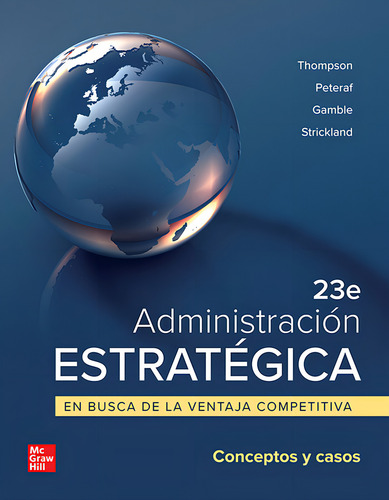 Administracion Estrategica Bundle: En Busca De La Ventaja Competitiva, De Thompson., Vol. 1. Editorial Mcgraw-hill Interamericana De España S.l., Tapa Blanda, Edición 23e En Español