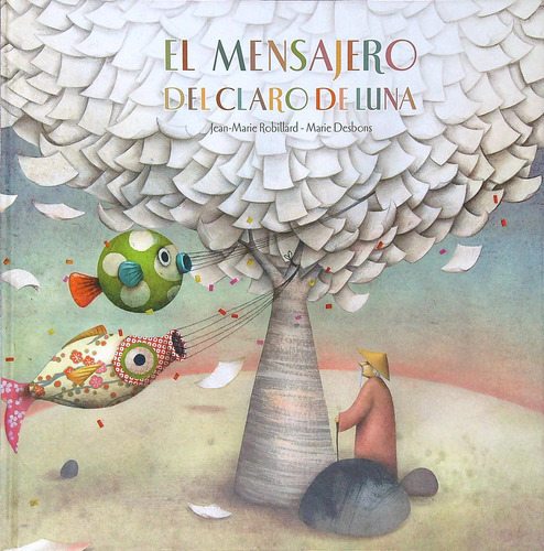 El Mensajero Del Claro De Luna - Robillaro