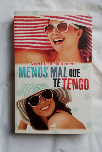 Menos Mal Que Te Tengo // Ma Daniela Raineri