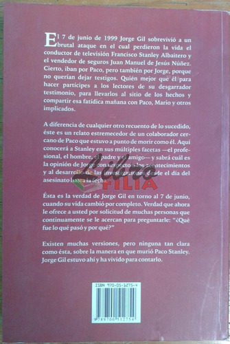 Mi Verdad, 7 Junio 1999 - Jorge Gil (2000) Caso Paco Stanley (Usado)