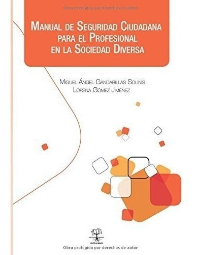 Manual De Seguridad Ciudadana (spanish Edition)