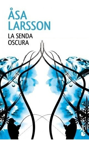 La Senda Oscura - Åsa Larsson