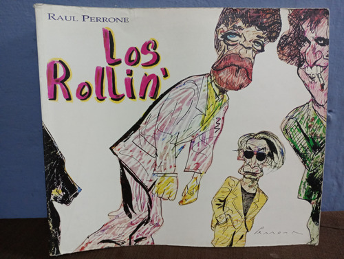 Los Rollin./ Raul Perrone
