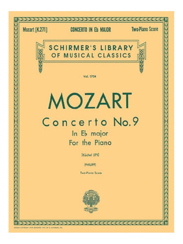 Concierto No.9 En Mib Mayor K.271 Para Piano Y Orquesta.
