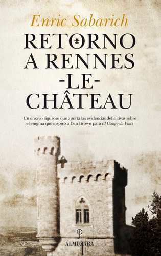 Retorno A Rennes-le-château - Enric Sabarich