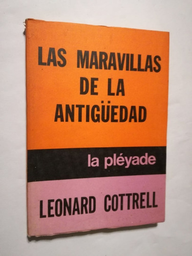 Las Maravillas De La Antigüedad Cottrell, Leonard