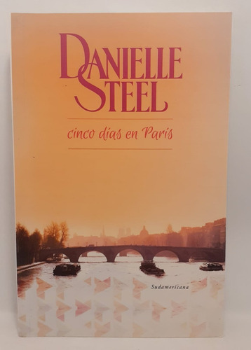 Cinco Días En Paris - Danielle Steel - Sudamericana
